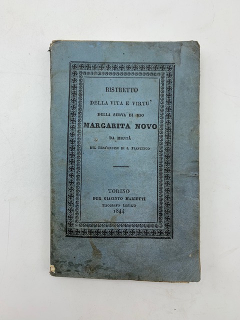 Ristretto della vita e virtù della serva di Dio Margarita Novo da Montà del Terz'Ordine di S. Francesco